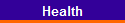 Health