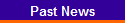 Past News